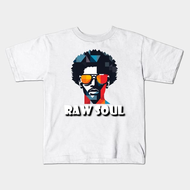 Raw Soul - Design 1 Kids T-Shirt by Joe Neckbone's Hangout